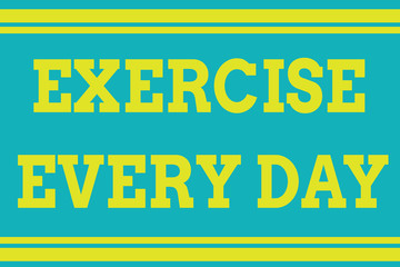 Fototapeta premium Word writing text Exercise Every Day. Business photo showcasing move body energetically in order to get fit and healthy Seamless horizontal lines background drawing lines. Up and down stripes