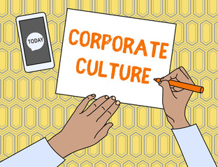 Text sign showing Corporate Culture. Business photo showcasing pervasive values and attitudes that characterize a company Top View Man Writing Blank Paper Pen Pencil Marker Smartphone Message Icon