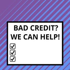 Conceptual hand writing showing Bad Creditquestion We Can Help. Concept meaning offerr help to gain positive payment history Big square background inside one thick bold black outline frame