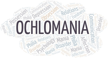 Fototapeta premium Ochlomania word cloud. Type of mania, made with text only.