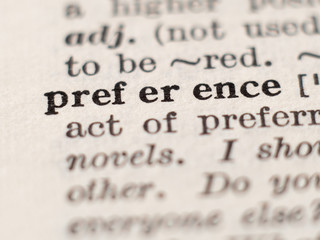 Dictionary definition of word preference, selective focus.