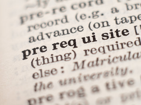 Dictionary definition of word prerequisite, selective focus.