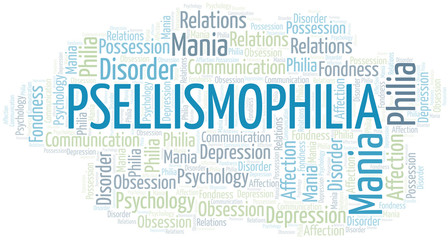 Psellismophilia word cloud. Type of Philia.