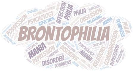 Fototapeta premium Brontophilia word cloud. Type of Philia.