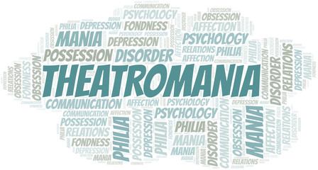 Theatromania word cloud. Type of mania, made with text only.