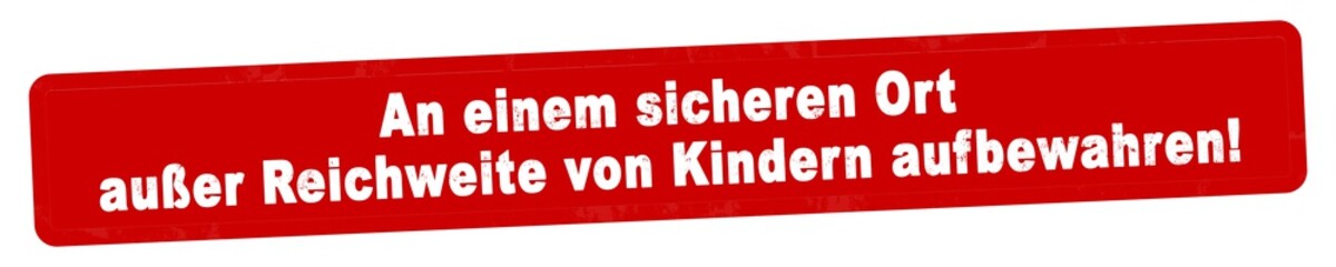 nlsb562 NewLongStampBanner nlsb - german text - An einem sicheren Ort außer Reichweite von Kindern aufbewahren! - Stempel / einfach / rot - Seitenverhältnis 5:1 - 5zu1 - new-version - xxl g7870