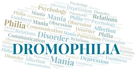 Dromophilia word cloud. Type of Philia.