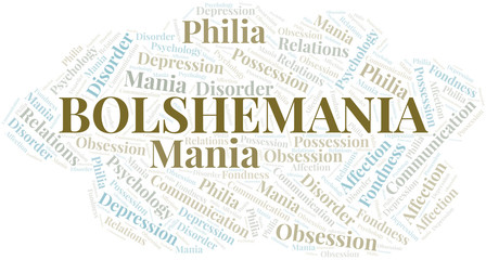 Bolshemania word cloud. Type of mania, made with text only.