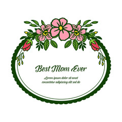 Vector illustration various pattern leaf flower frame for style card of best mom