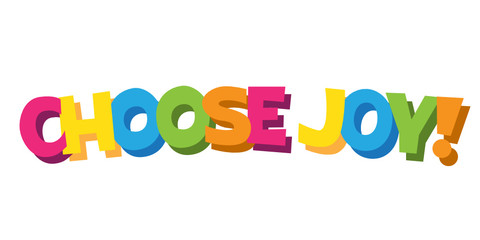 CHOOSE JOY! cartoon-style hand lettering banner