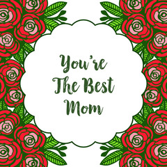 Fototapeta na wymiar Vector illustration card best mom with various art of rose flower frames