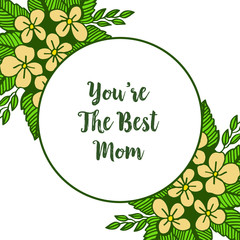 Vector illustration greeting card best mom with various abstract of yellow flower frame