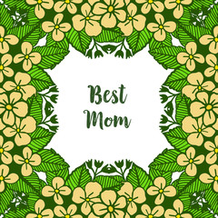 Vector illustration poster best mom with various ornate of yellow wreath frame