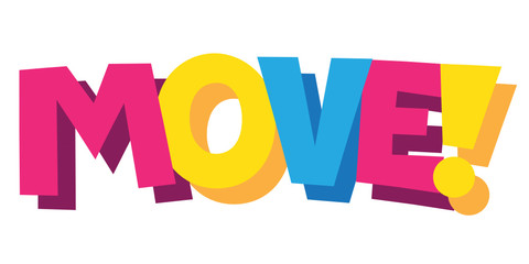 MOVE! cartoon-style hand lettering banner