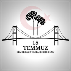 15 Temmuz demokrasi ve milli birlik günü. Translation from Turkish : July 15 the democracy and national unity day.