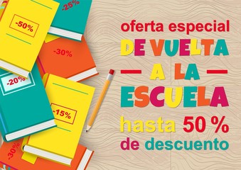 Vector poster Back to school Sale on wood texture, Spanish translation De vuelta a la escuela Oferta. Education banner with color books and inspiration colorful text for design, web, social media.