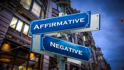 Obraz premium Street Sign to Affirmative versus Negative