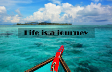 Inspiration quote - Life is a journey with the ocean background.
