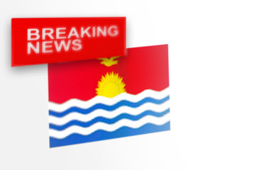 Breaking news, Kiribati country's flag and the inscription news