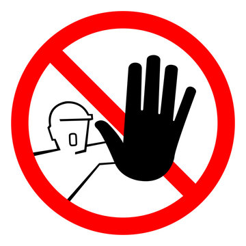 Do Not Touch,No Entry For Unauthorized Persons Symbol Sign, Vector Illustration, Isolate On White Background. Label .EPS10
