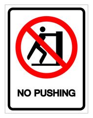 No Pushing Symbol Sign, Vector Illustration, Isolate On White Background Label .EPS10