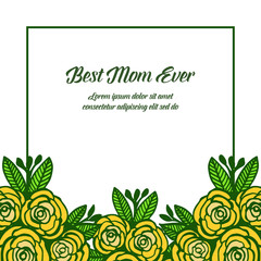 Vector illustration lettering best mom with various crowd yellow rose flower frame