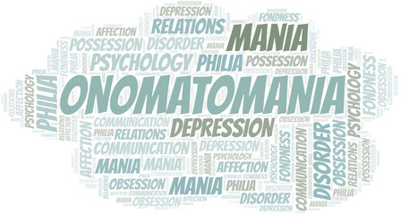 Onomatomania word cloud. Type of mania, made with text only.