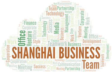 Shanghai Business word cloud. Collage made with text only.