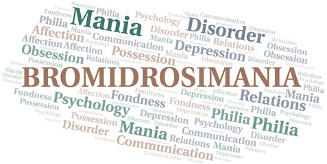 Bromidrosimania word cloud. Type of mania, made with text only.