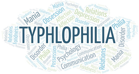 Fototapeta premium Typhlophilia word cloud. Type of Philia.