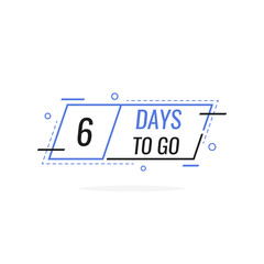 Six Days left to go, badges or sticker design template for your needs. Modern flat style vector illustration