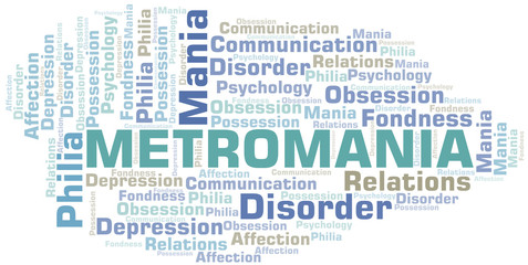 Metromania word cloud. Type of mania, made with text only.