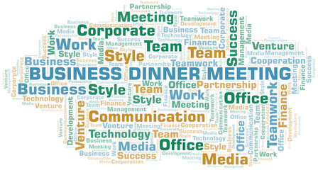 Business Dinner Meeting word cloud. Collage made with text only.