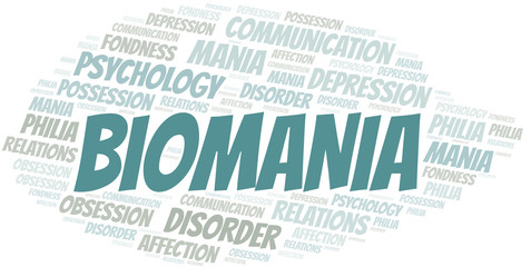 Biomania word cloud. Type of mania, made with text only.