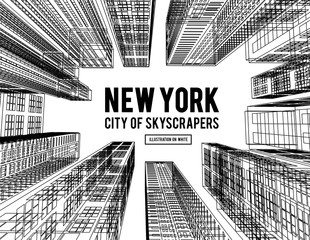 New York is a city of skyscrapers. illustration in the drawing style on a white. View of the skyscrapers below