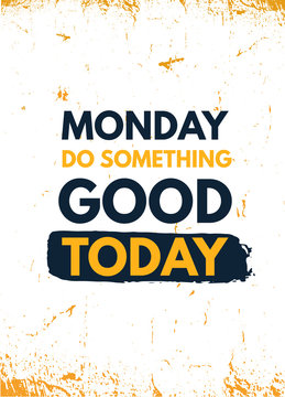 Monday typography concept. Vector quote poster for inspiration, wall art