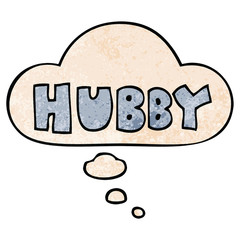 cartoon word hubby and thought bubble in grunge texture pattern style