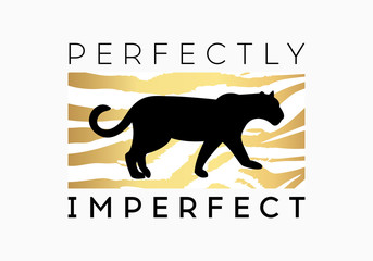 Perfectly Imperfect zebra or tiger graphic print. Zebra or tiger slogan graphic.