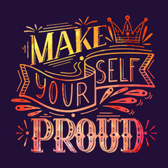 Fototapeta na wymiar Make yourself proud. Watercolor lettering on dark background. Inspirational quote with pink watercolor splashes. Positive phrase. Slogan calligraphy for cards, posters, cups,t-shirts and your design