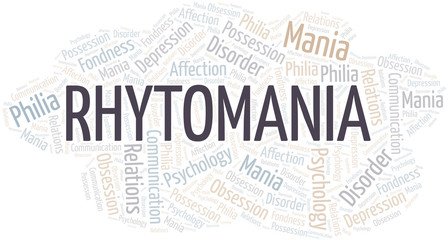 Rhytomania word cloud. Type of mania, made with text only.