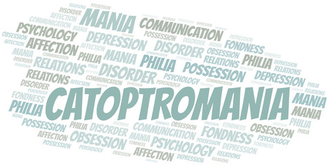 Obraz premium Catoptromania word cloud. Type of mania, made with text only.