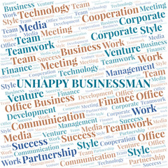 Unhappy Businessman word cloud. Collage made with text only.