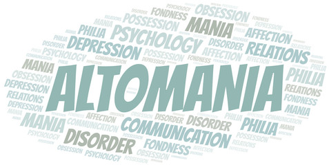 Altomania word cloud. Type of mania, made with text only.