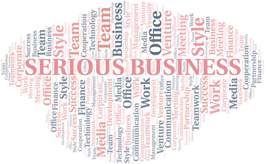 Serious Business word cloud. Collage made with text only.