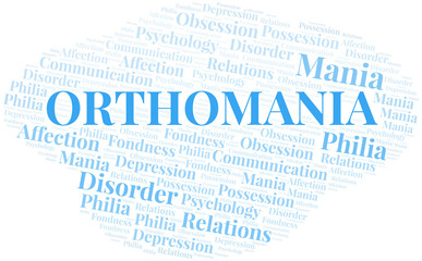 Orthomania word cloud. Type of mania, made with text only.