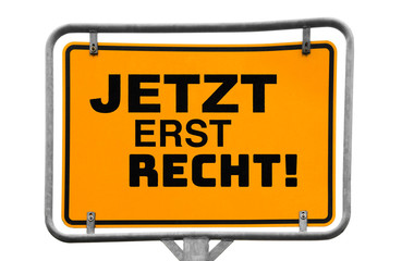 Jetzt erst recht! Wegweiser