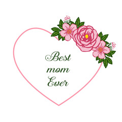 Vector illustration beautiful pink wreath frame for banner of best mom