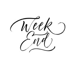 Week end phrase. Modern vector brush calligraphy. Ink illustration with hand-drawn lettering. 
