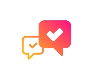 Approve icon. Accepted or confirmed sign. Speech bubble symbol. Classic flat style. Gradient approve icon. Vector