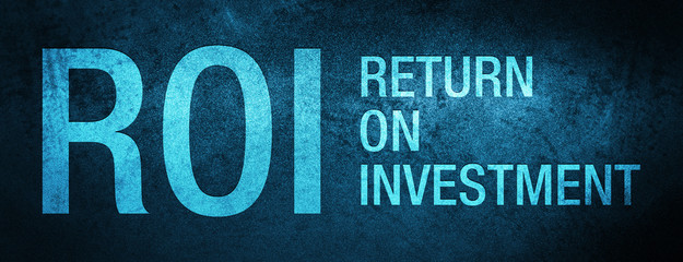 ROI Return on Investment Special Blue Banner Background